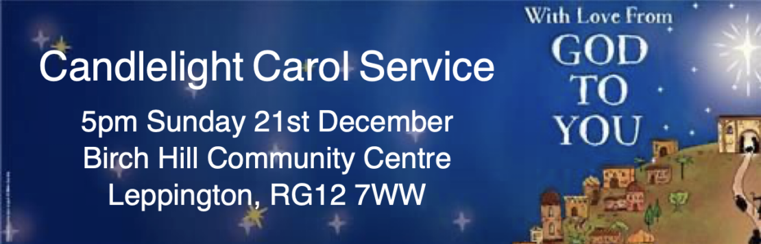 Carol Service 5pm December 22nd Birch Hill Community Centre